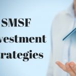 SMSF investment strategies